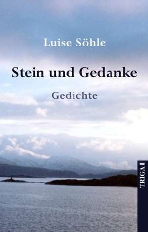 Stein und Gedanke de Luise Söhle