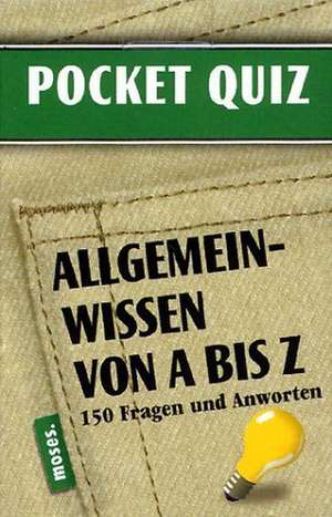 Allgemeinwissen von A - Z. Pocket Quiz de Bianca Peters