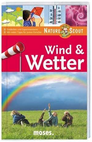 Wind & Wetter. Nature Scout de Bärbel Oftring