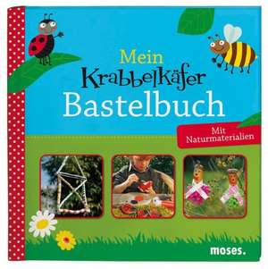 Mein Krabbelkäfer-Bastelbuch de Nicola Berger