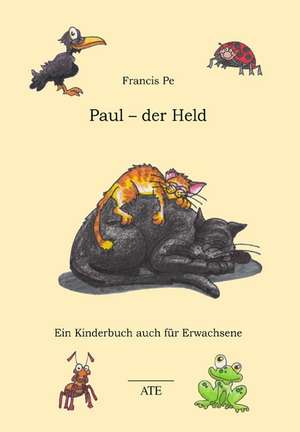 Paul - der Held de Francis Pe