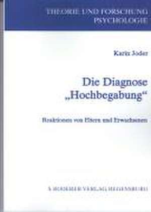 Die Diagnose Hochbegabung de Karin Joder