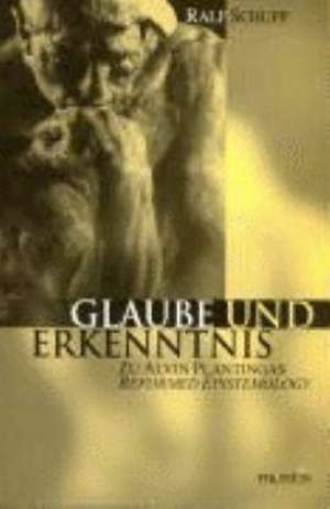 Glaube und Erkenntnis de Ralf Schupp