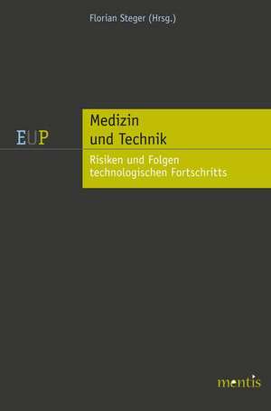 Medizin und Technik de Florian Steger