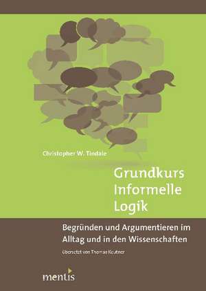 Grundkurs Informelle Logik de Christopher W. Tindale