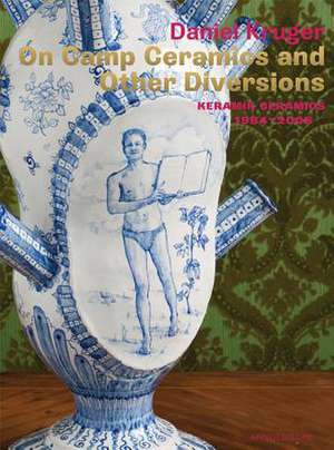 On Camp Ceramics and Other Diversions