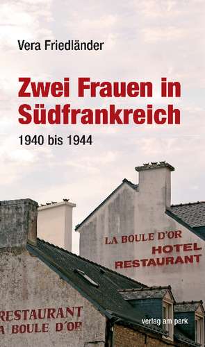 Zwei Frauen in Südfrankreich de Vera Friedländer