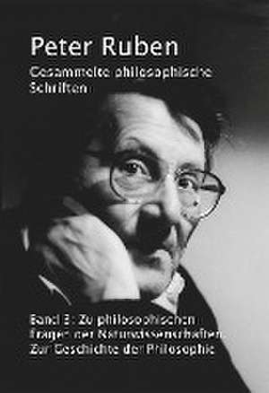 Gesammelte philosophische Schriften, Band 3 de Peter Ruben