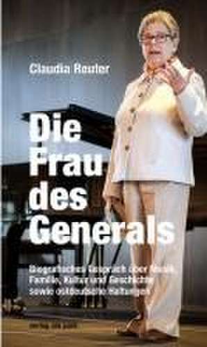 Die Frau des Generals de Claudia Reuter