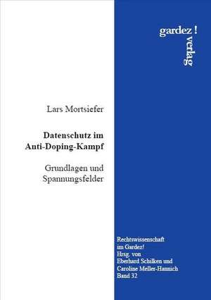 Datenschutz im Anti-Doping-Kampf de Lars Mortsiefer