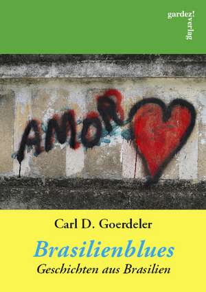 Brasilienblues de Carl D. Goerdeler