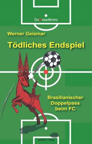 Tödliches Endspiel de Werner Geismar