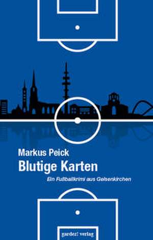 Blutige Karten de Markus Peick