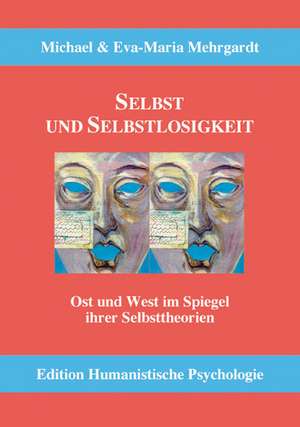 Selbst und Selbstlosigkeit de Michael Mehrgardt