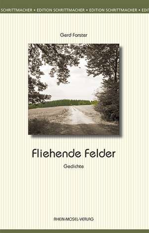 Fliehende Felder de Gerd Forster