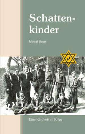 Schattenkinder de Marcel Bauer