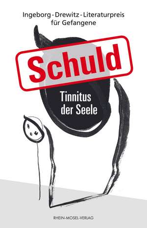 Schuld - Tinnitus der Seele de Frank Bieber-Kopf