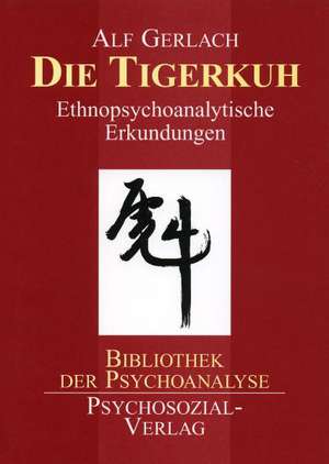 Die Tigerkuh de Alf Gerlach