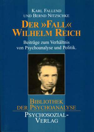 Der ' Fall' Wilhelm Reich de Karl Fallend