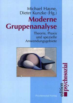 Moderne Gruppenanalyse de Michael Hayne