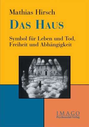 Das Haus de Mathias Hirsch