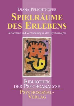 Pflichthofer, D: Spielräume des Erlebens