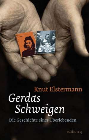 Gerdas Schweigen de Knut Elstermann