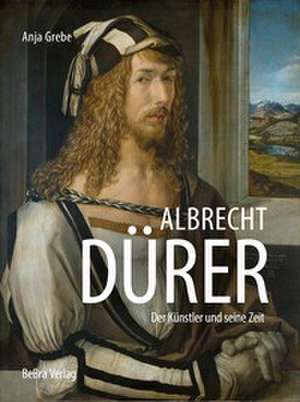 Albrecht Dürer de Anja Grebe
