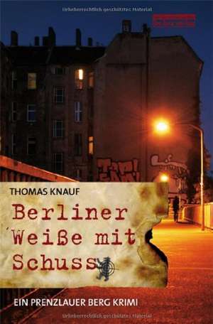 Berliner Weiße mit Schuss de Thomas Knauf