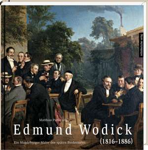 Edmund Wodick (1816-1886) de Matthias Puhle