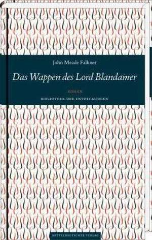 Das Wappen des Lord Blandamer de John Meade Falkner