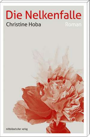 Die Nelkenfalle de Christine Hoba