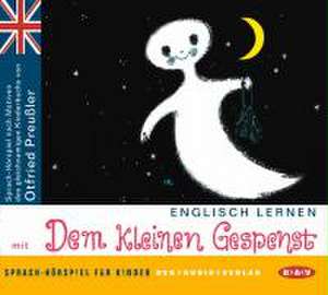 Englisch lernen mit Otfried Preußler. Das kleine Gespenst. CD de Robert Metcalf