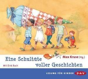 Eine Schultüte voller Geschichten de Max Kruse