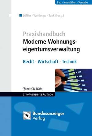 Praxishandbuch Moderne Wohnungseigentumsverwaltung de Matthias Löffler