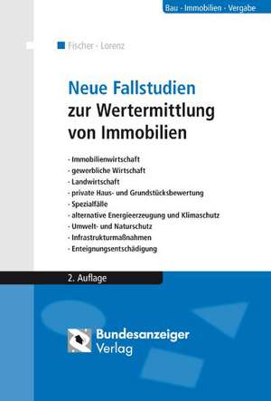 Neue Fallstudien zur Wertermittlung von Immobilien de Matthias Biederbeck