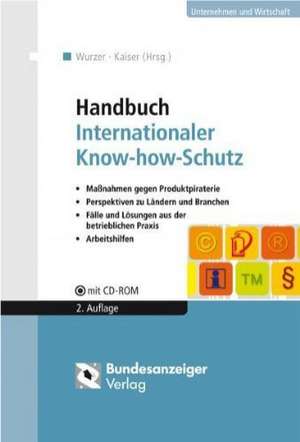 Handbuch Internationaler Know-how-Schutz de Lorenz Kaiser