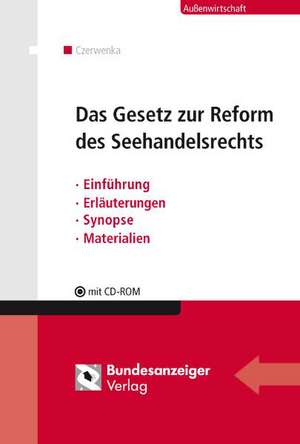 Das Gesetz zur Reform des Seehandelsrechts de Beate Czerwenka