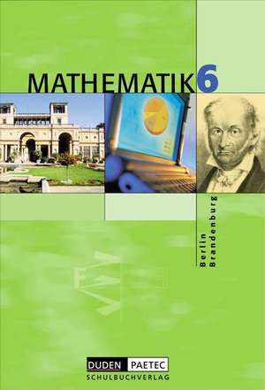 Mathematik 6. Lehrbuch. Berlin, Brandenburg de Martina Hanelt