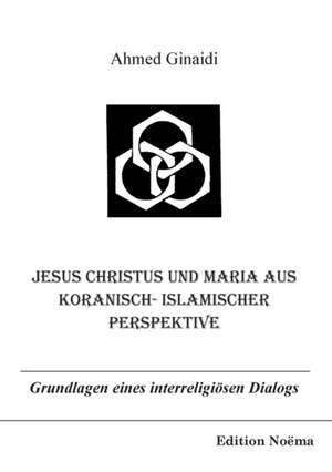 Ginaidi, A: Jesus Christus und Maria aus koranisch-islamisch