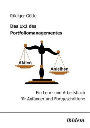 Götte, R: 1x1 des Portfoliomanagementes. Ein Lehr- und Arbei