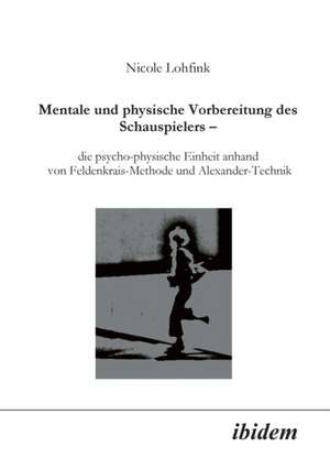 Lohfink, N: Mentale und physische Vorbereitung des Schauspie