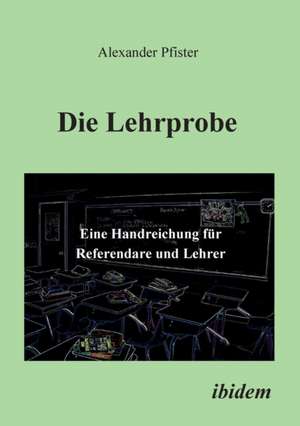 Pfister, A: Lehrprobe - Eine Handreichung für Referendare un