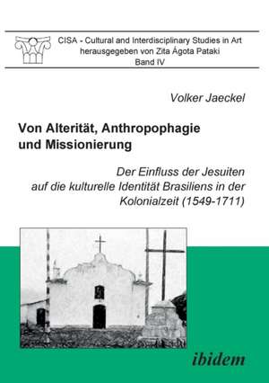 Jaeckel, V: Von Alterität, Anthropophagie und Missionierung.