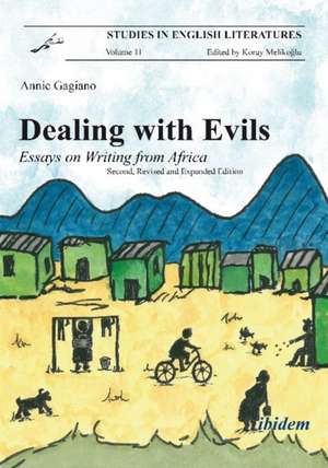 Dealing with Evils de Annie Gagiano