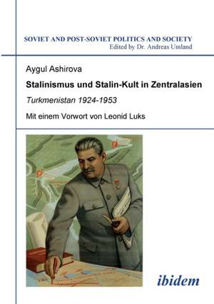 Ashirova, A: Stalinismus und Stalin-Kult in Zentralasien. Tu