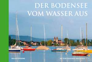 Der Bodensee vom Wasser aus de Holger Spiering