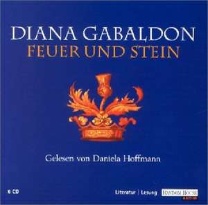 Feuer und Stein. 6 CDs de Diana Gabaldon