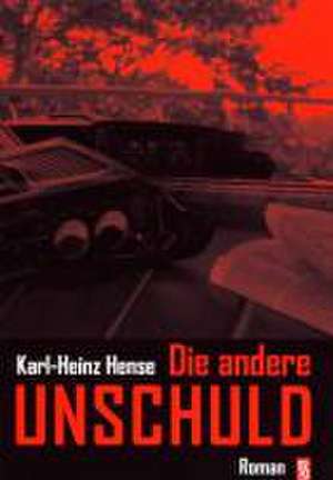 Die andere Unschuld de Karl-Heinz Hense