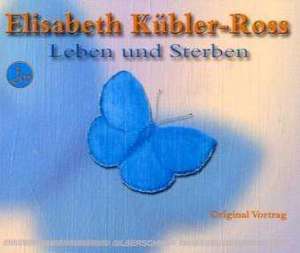 Leben und Sterben - 2 CDs de Elisabeth Kübler-Ross